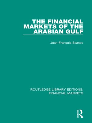 cover image of The Financial Markets of the Arabian Gulf